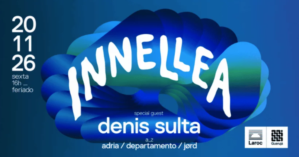 Laroc Guarujá: Innellea e Denis Sulta - Ingressos